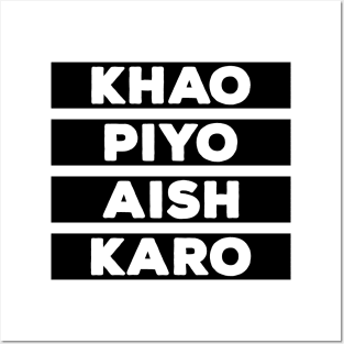 Punjabi - KHAO PIYO AISH KARO - Black Posters and Art